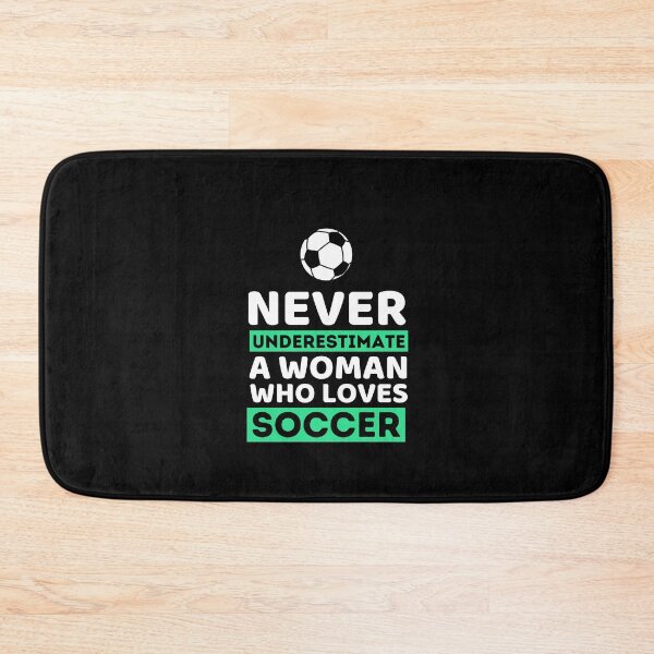 Item preview, Never Underestimate A Woman Who Loves Soccer designed and sold by bifkee19.