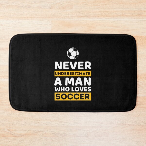 Item preview, Never Underestimate A Man Who Loves Soccer designed and sold by bifkee19.