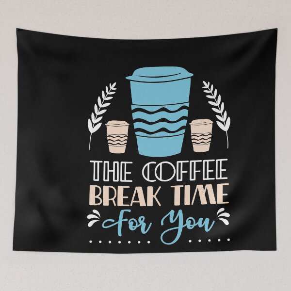 Item preview, Coffee break time for you designed and sold by maryam madah.