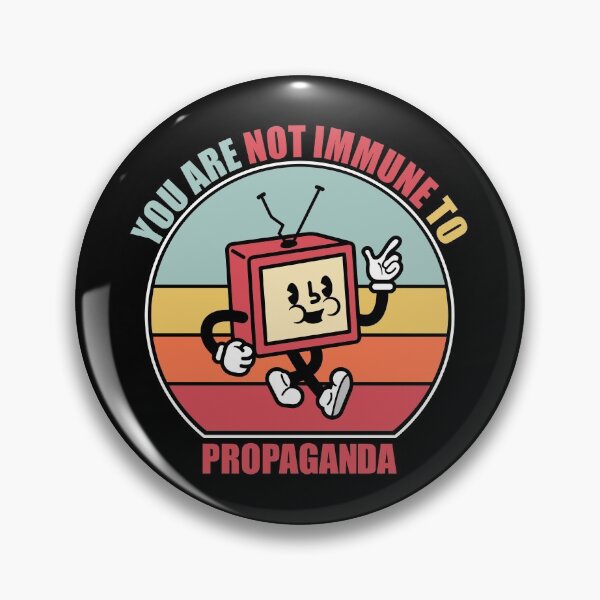 Item preview, You Are Not Immune To Propaganda designed and sold by Giacob.