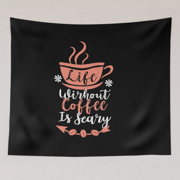 Item preview, life without coffee is scary designed and sold by maryam madah.
