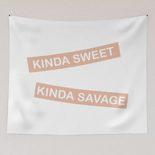 Item preview, Kinda Sweet Kinda Savage designed and sold by JustCreativity.
