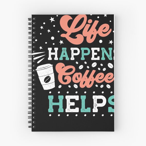 Item preview, life happens coffee helps designed and sold by maryam madah.