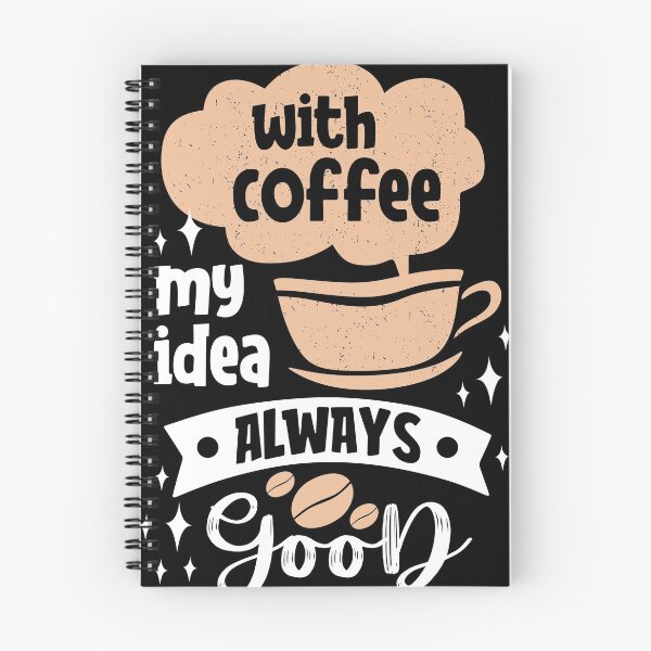 Item preview, with coffee my idea always good designed and sold by maryam madah.