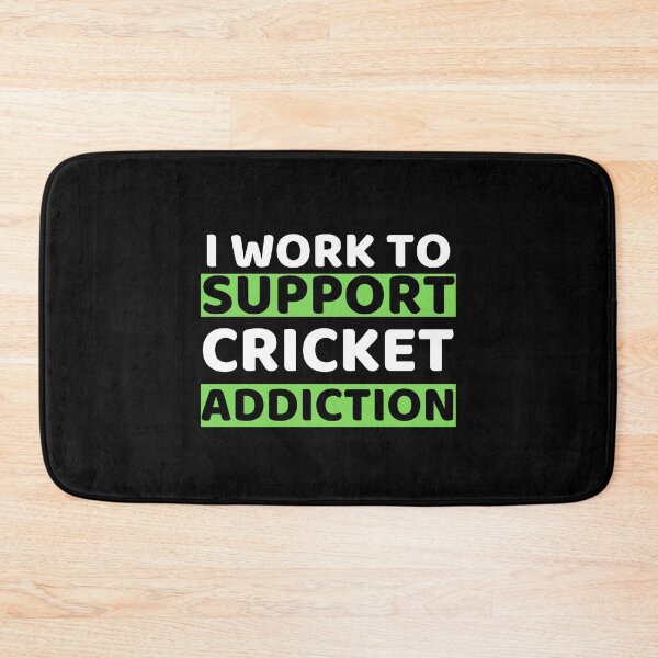 Item preview, I Work To Support Cricket Addiction designed and sold by bifkee19.