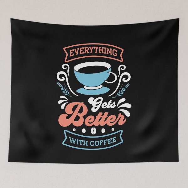 Item preview, everything is better with coffee designed and sold by maryam madah.