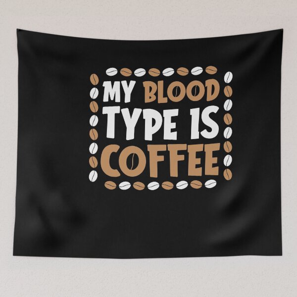 Item preview, My blood type is coffee designed and sold by maryam madah.