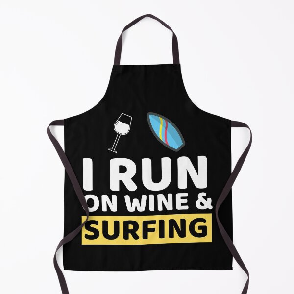 Item preview, I Run On Wine & Surfing designed and sold by bifkee19.