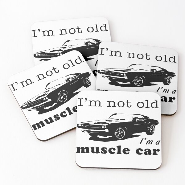 Item preview, I m not old i m a muscle car designed and sold by Design your dreams.