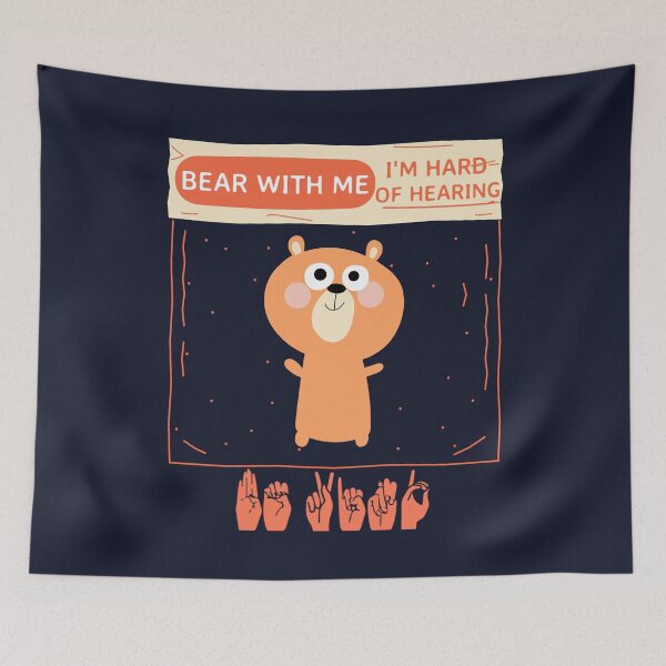 Item preview, Bear with me im hard of hearing hearing impaired designed and sold by GoodyLeo.