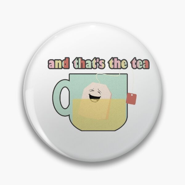 Item preview, And that's the Tea designed and sold by MyArt-29.