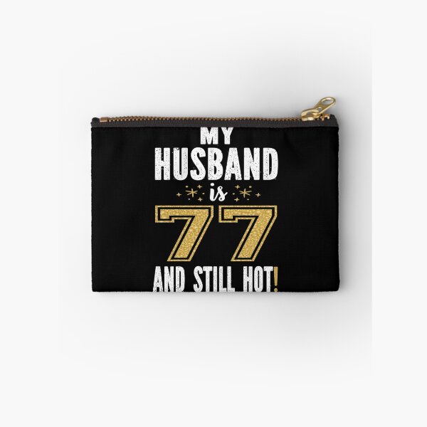 Item preview, My Husband Is 77 And Still Hot 77th Birthday Gift For Him product designed and sold by Grabitees.
