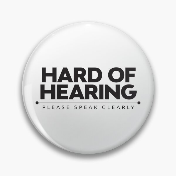 Item preview, Hard Of Hearing | Please Speak Clearly | Deaf designed and sold by Minimalwiz.