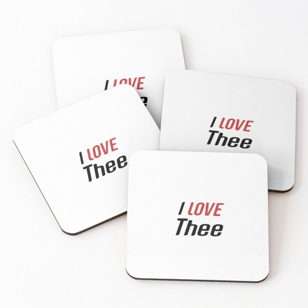 Item preview, I love You, thee, Redbubble Custom design products  designed and sold by Leefs.