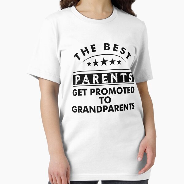 Item preview, the best parents get promoted to grandparents designed and sold by teesBYAlioui.