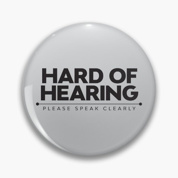Item preview, Hard Of Hearing | Please Speak Clearly | Deaf designed and sold by Minimalwiz.