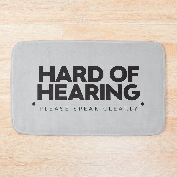 Item preview, Hard Of Hearing | Please Speak Clearly | Deaf designed and sold by Minimalwiz.