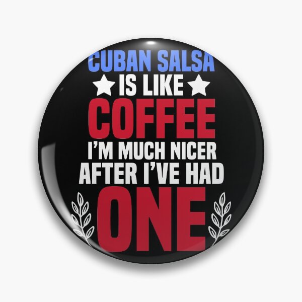 Item preview, Cuban Salsa is like Coffee designed and sold by Nessshirts.
