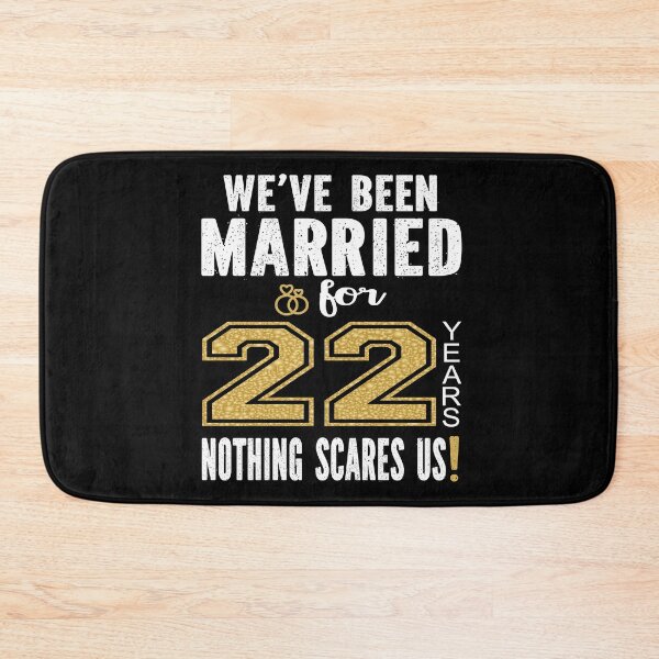 Item preview, We've Been Married For 22 Years Nothing Scares Us Couples product designed and sold by Grabitees.