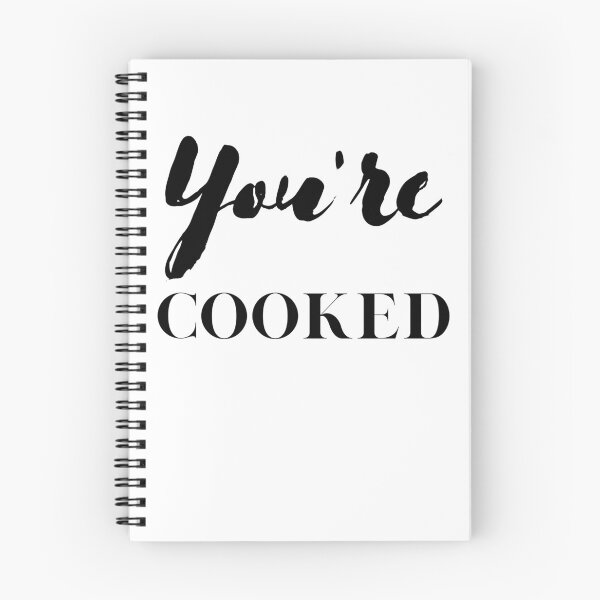Item preview, You're Cooked! designed and sold by Koolamas.
