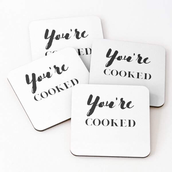 Item preview, You're Cooked! designed and sold by Koolamas.