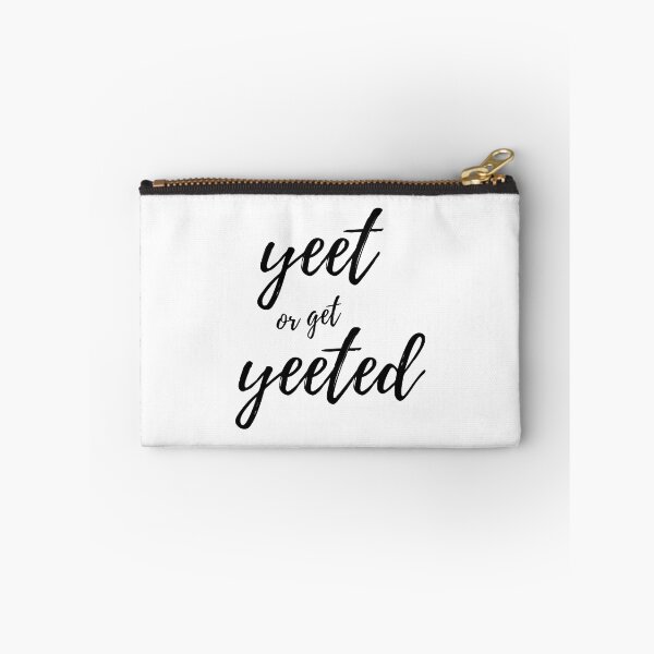 Item preview, yeet or get yeeted designed and sold by prehokage.