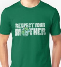 Respektiere deinen Mutter Erde Tag Slim Fit T-Shirt