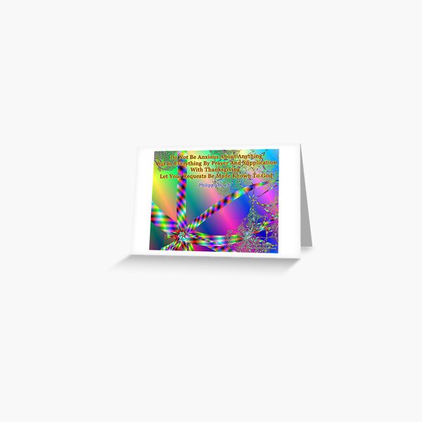 Philippians 4:6 Do Not Be Anxious About Anything Greeting Card