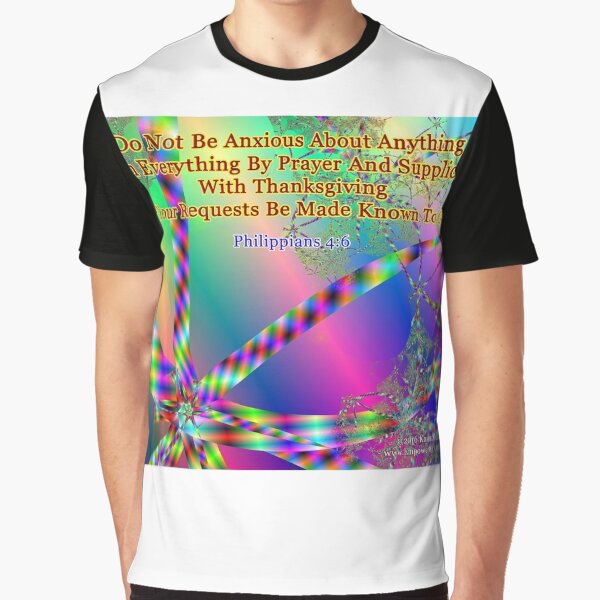Philippians 4:6 Do Not Be Anxious About Anything Graphic T-Shirt