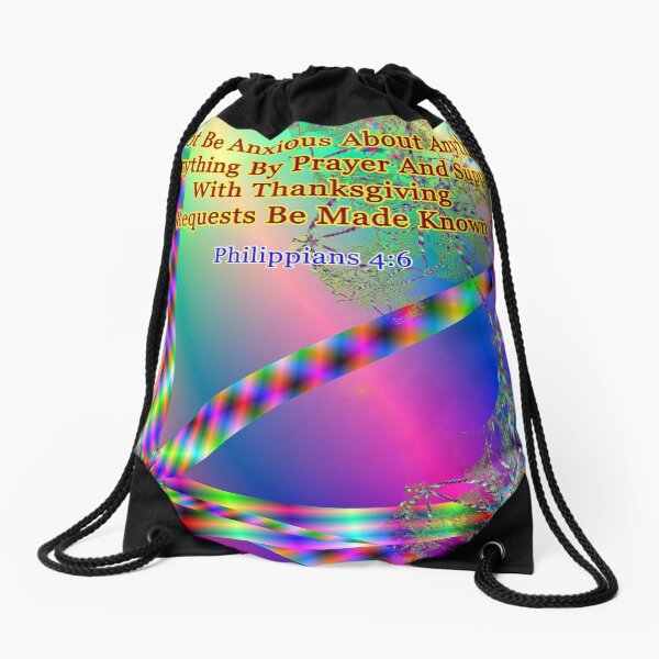 Philippians 4:6 Do Not Be Anxious About Anything Drawstring Bag