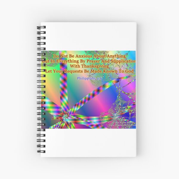 Philippians 4:6 Do Not Be Anxious About Anything Spiral Notebook
