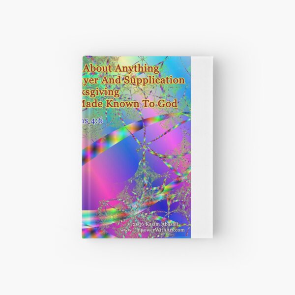 Philippians 4:6 Do Not Be Anxious About Anything Hardcover Journal