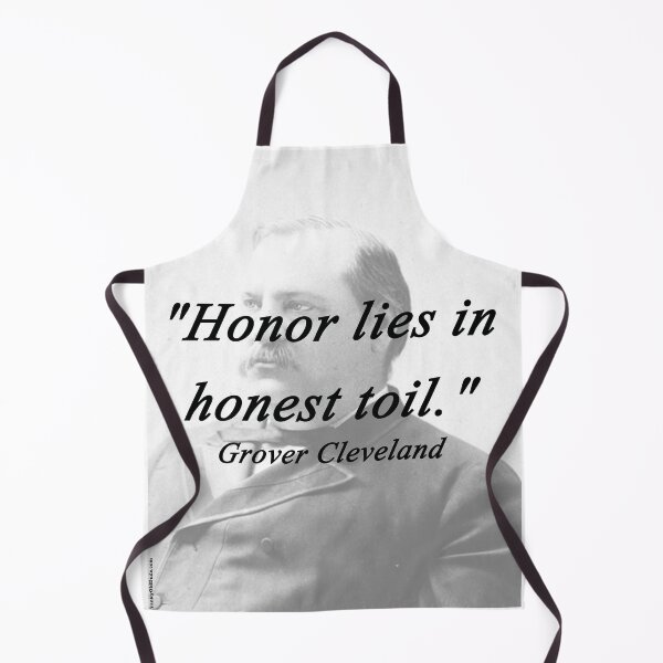 Item preview, Honor - Grover Cleveland designed and sold by CrankyOldDude.