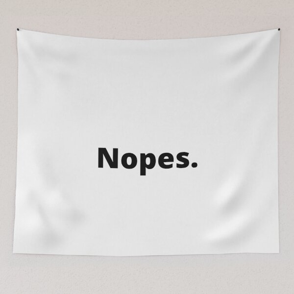 Item preview, Nopes designed and sold by MeMerchNDice.