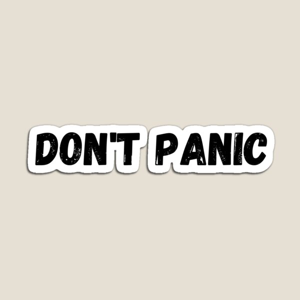 Item preview, Don't Panic designed and sold by MeMerchNDice.
