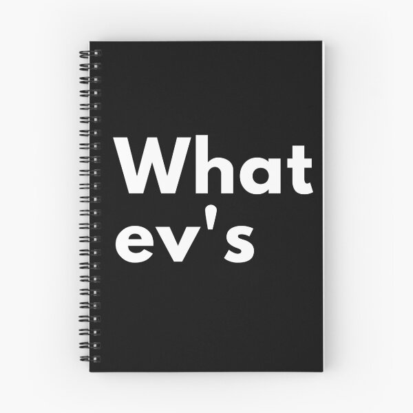 Item preview, What ev's. Whatever! Text only design designed and sold by JellyBeenzz.
