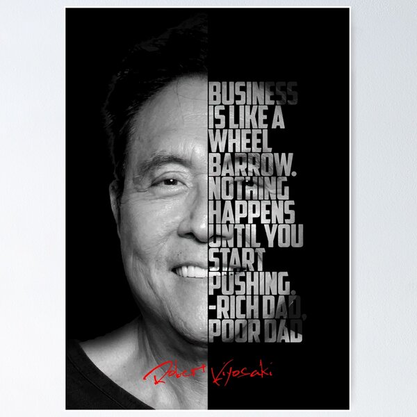 Item preview, Black and white Robert Kiyosaki Rich Dad Poor Dad quote. designed and sold by Enea Kelo.