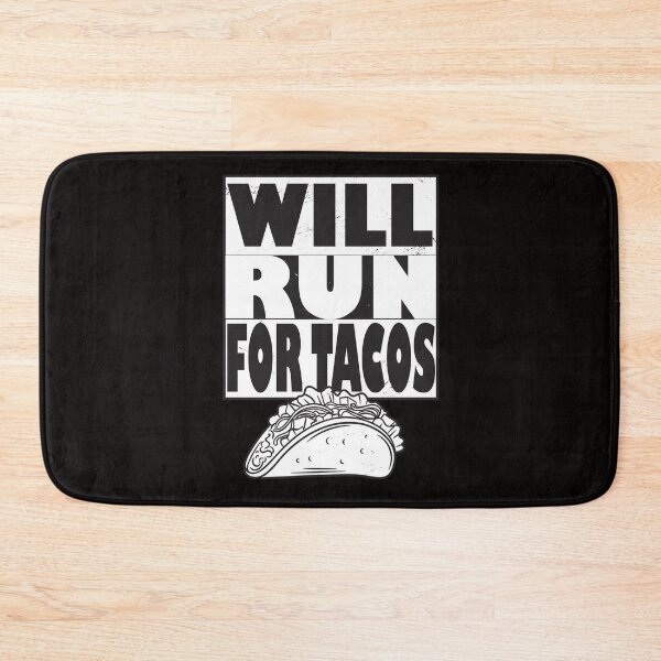 Item preview, WILL RUN FOR TACOS designed and sold by Delicious Design ⭐⭐⭐⭐⭐.