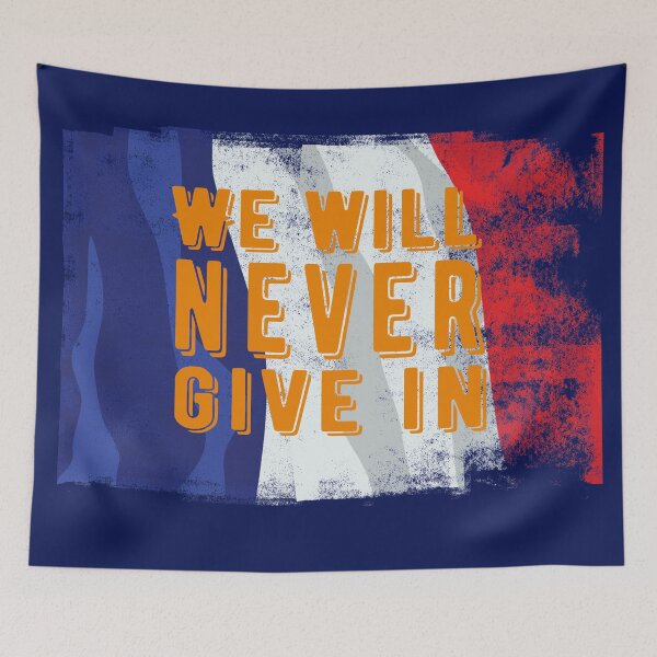 Item preview, We will never give in. France terror attack. designed and sold by TonsPOD.