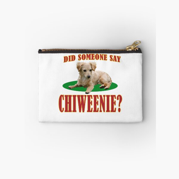 Item preview, Did Someone Say Chiweenie? designed and sold by Venture-Graphix.