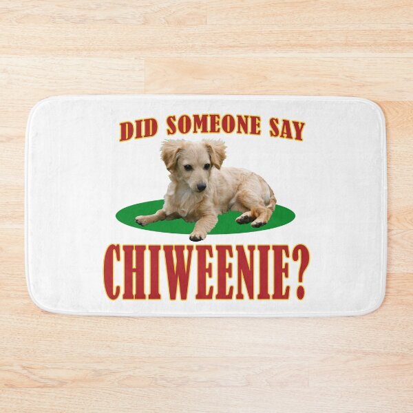 Item preview, Did Someone Say Chiweenie? designed and sold by Venture-Graphix.