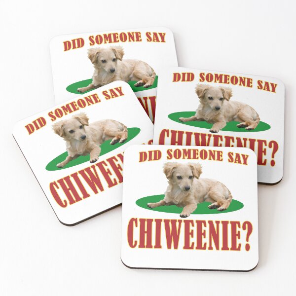 Item preview, Did Someone Say Chiweenie? designed and sold by Venture-Graphix.