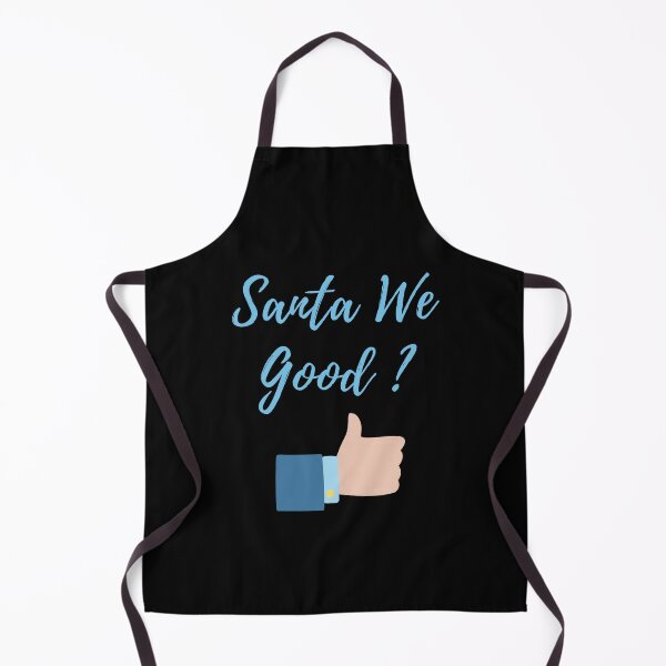 Item preview, Santa We Good,Funny Xmas. designed and sold by PrettyAmazing.
