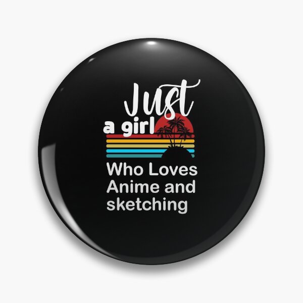 Item preview, Just a girl who loves anime and sketching designed and sold by arnabbabai.