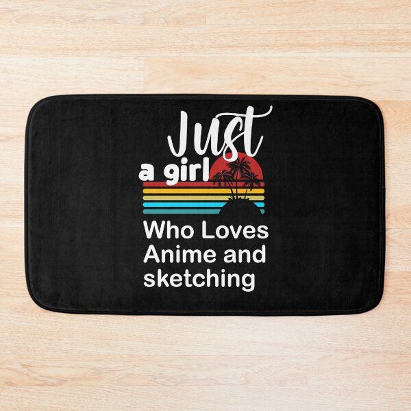 Item preview, Just a girl who loves anime and sketching designed and sold by arnabbabai.