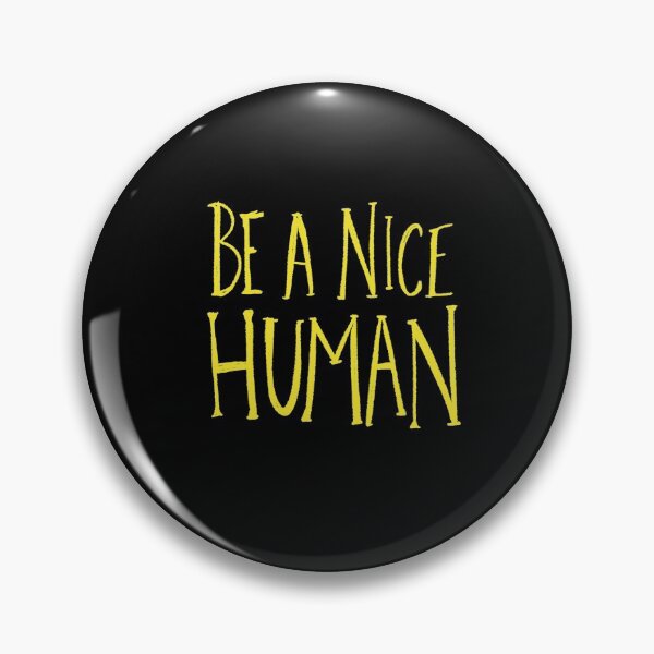 Item preview, Be a nice human designed and sold by FrictionMaxxing.