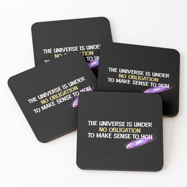 Item preview, The universe is under no obligation to make sense to you designed and sold by Life Shop.