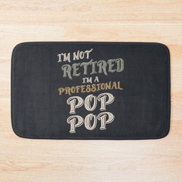 Item preview, I'm Not Retired I'm A Professional PopPop - Father and Grandpa Gifts designed and sold by cidolopez.