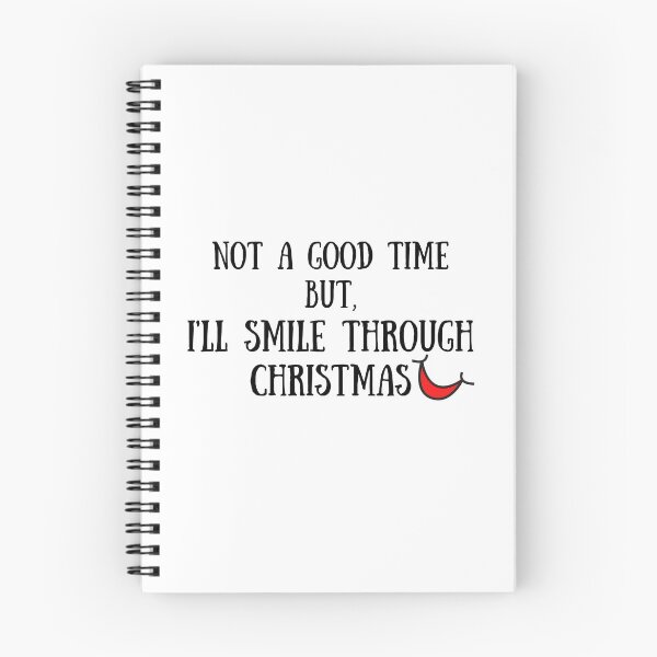 Item preview, Not a good time but, I'll smile through christmas designed and sold by Kritika 99.