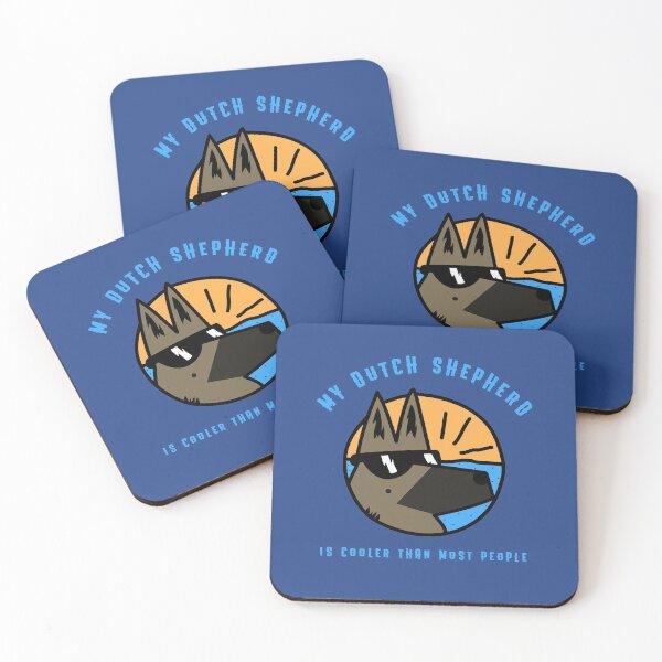 Item preview, My Dutch Shepherd is Cooler than Most People designed and sold by Guarddogdrive.